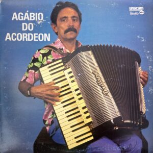 Agabio do Acordeon-Forró pra frente