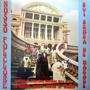 Boi Bumba de Manaus-Nosso Folclore